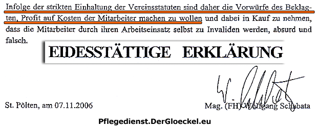 Faksimile aus einer der Eidesstattlichen Erklärungen von Mag. Wolfgang SCHABATA in den bereits verlorenen Gerichtsverfahren gegen das Nachrichtenmagazin DER GLÖCKEL zu den Arbeitsbedingungen beim HILFSWERK in Österreich